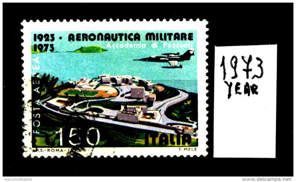 -ITALIA - REPUBBLICA - Singolo - Year 1973 - 50° Aeronautica Militare - Viaggiato - Traveled - Reiste. - 1971-80: Usati