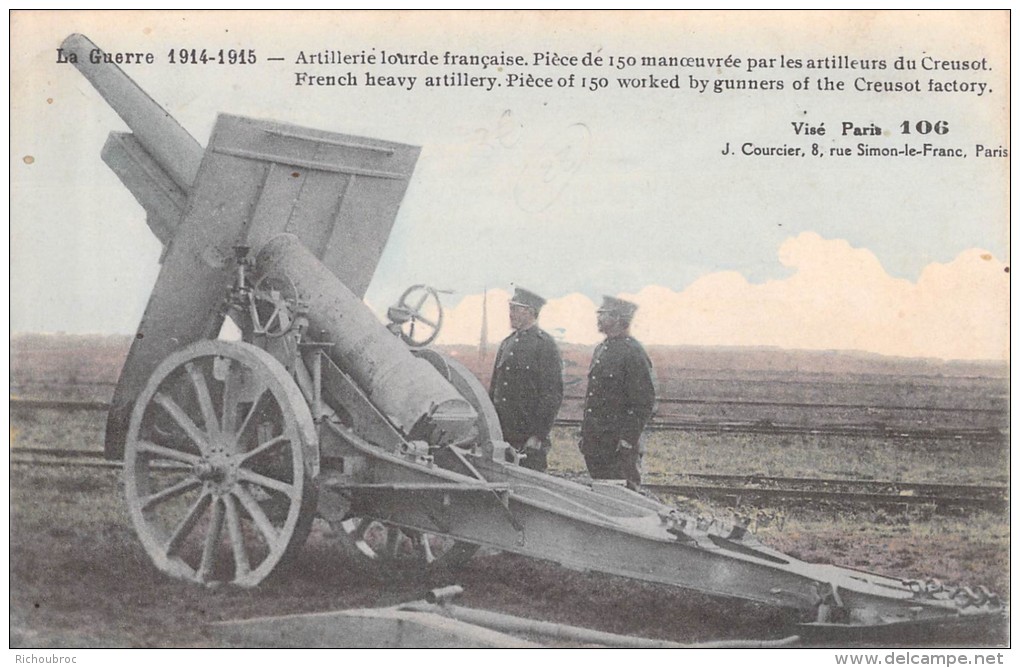 ARTILLERIE LOURDE FRANCAISE PIECE DE 150 MANOEUVRE PAR LES ARTILLEURS DU CREUSOT / GUERRE 1914 1918 - Autres & Non Classés