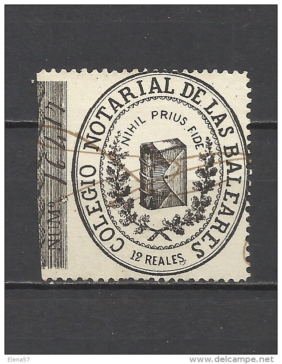 131-FISCAL COLEGIO NOTARIAL BALEARES 1871 12 REALES  MALLORCA SPAIN REVENUE - Barcelone