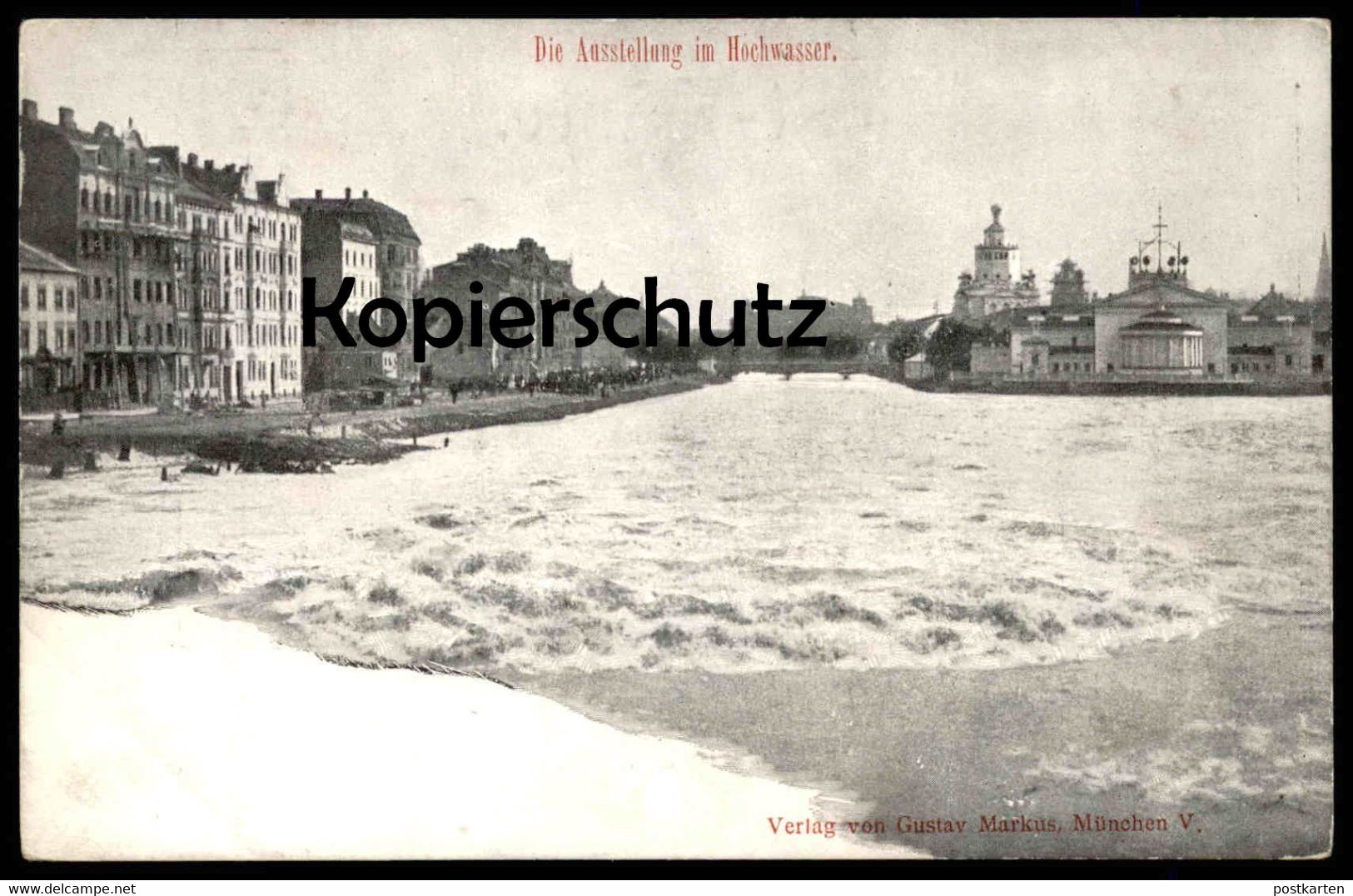 ALTE POSTKARTE MÜNCHEN DIE AUSSTELLUNG IM HOCHWASSER Inondation Flood Cpa Postcard AK Ansichtskarte Muenchen - Floods