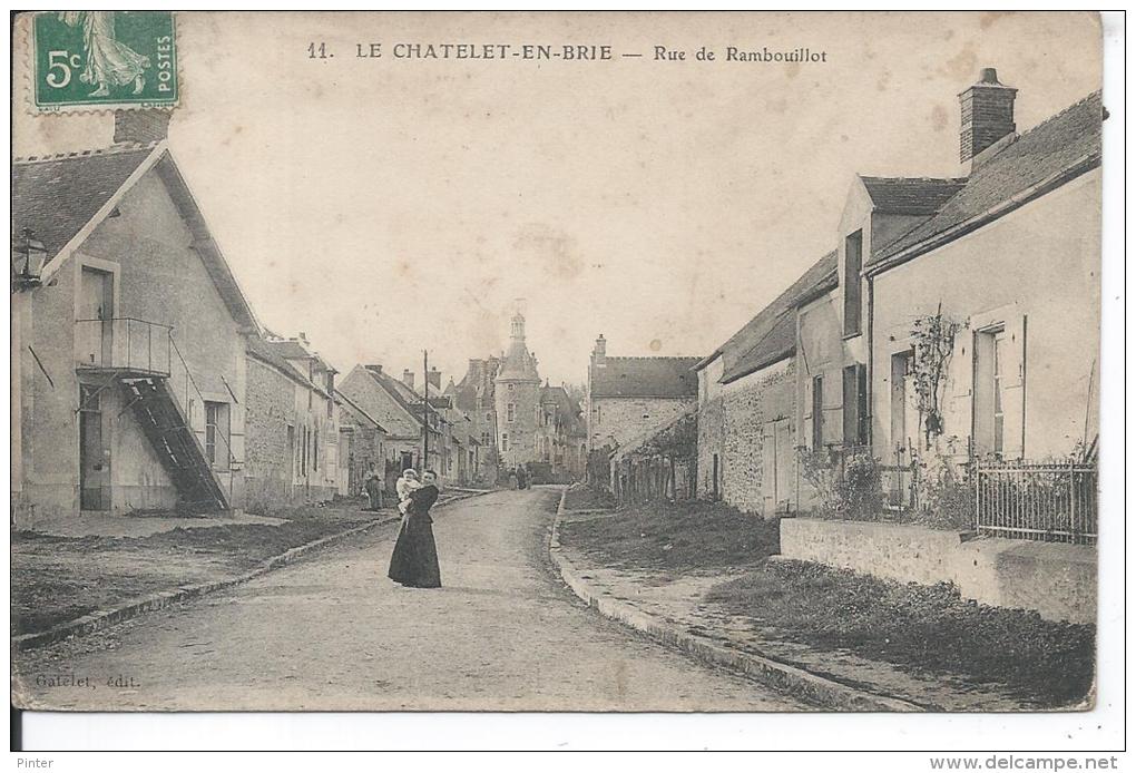 LE CHATELET EN BRIE - Rue De Rambouillet - Le Chatelet En Brie