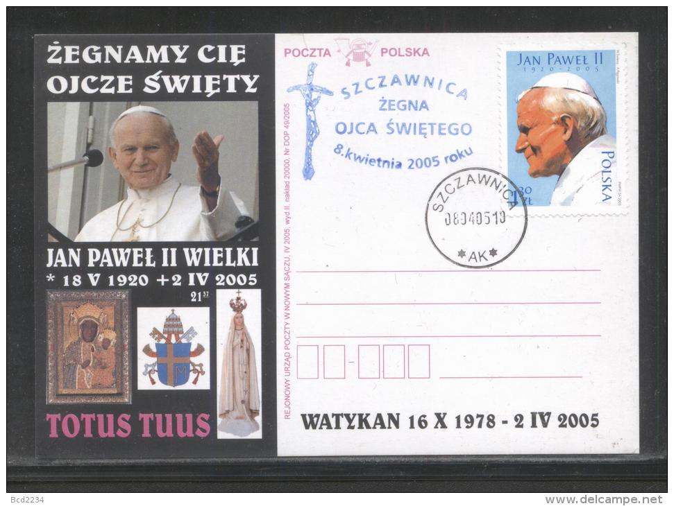 AUTUMN SALE POLAND POPE JPII 2005 SPECIAL FAREWELL COMMEMORATIVE COVER FROM SZCZAWNICA TYPE 3 RELIGION CHRISTIANITY - Lettres & Documents