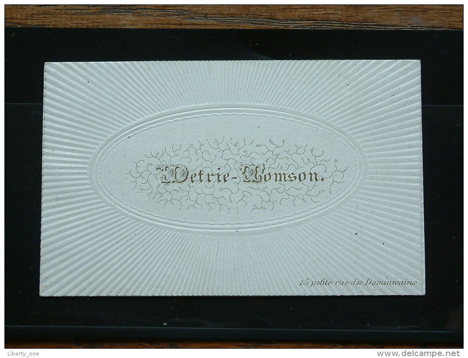 DETRIE - TOMSON Petite Rue Des Dominicains 15 ( Porcelein / Porcelaine - Zie Details Foto ) ! - Cartes De Visite