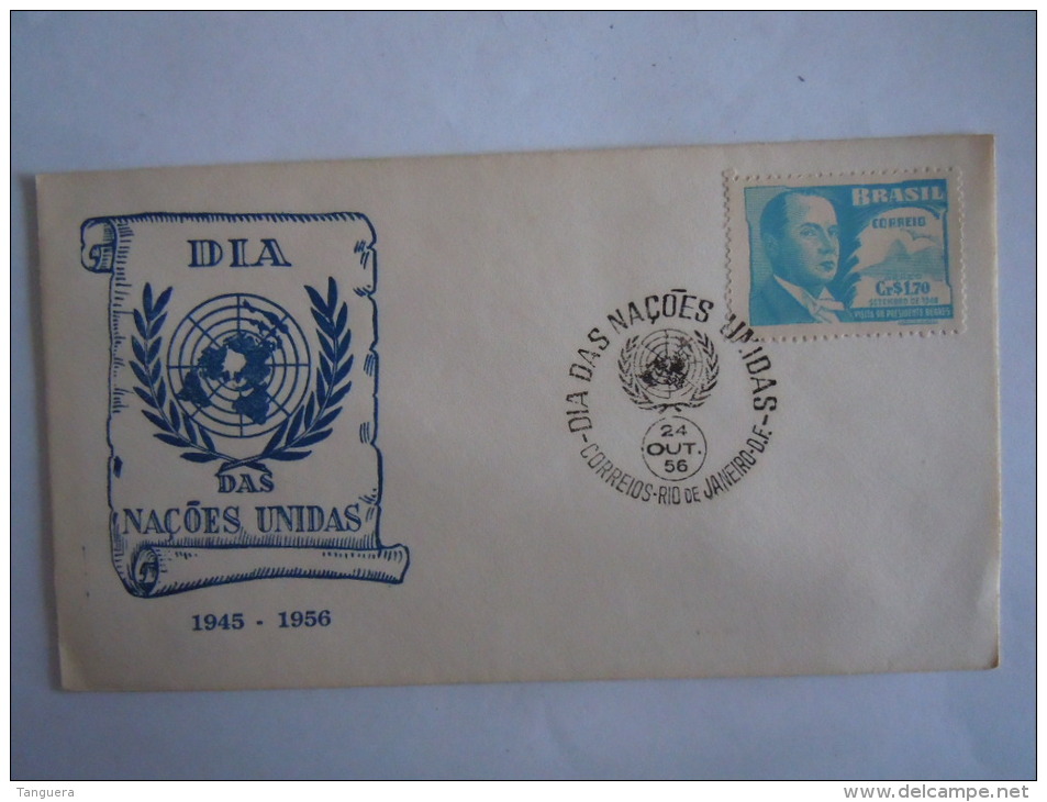 Brazilie Bresil Brasilien Brasil 1956 FDC Jour Des Nations Unies Timbre De La Visite Du Président Berres Yv PA 57 - FDC