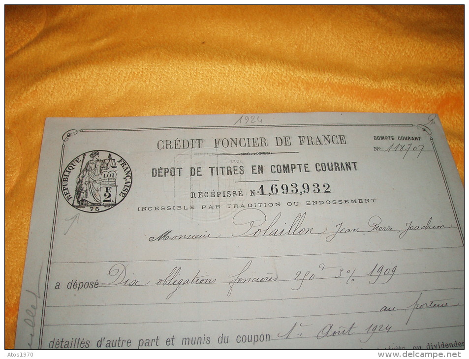 DOCUMENT CREDIT FONCIER DE FRANCE ANNEE 1924. / DEPOT DE TITRES EN COMPTE COURANT. / CACHET REPUBLIQUE FRANCAISE. LOI 2F - Autres & Non Classés