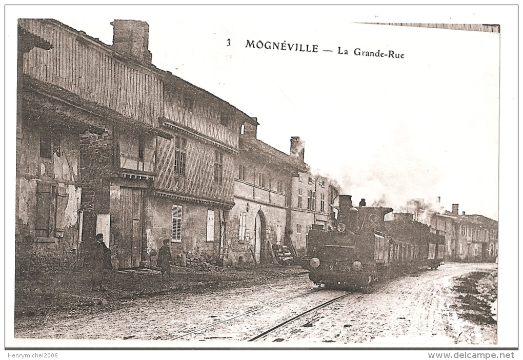 Meuse - 55 - Mognéville ; Photographie Repro , Grande Rue  Tramway - Other & Unclassified