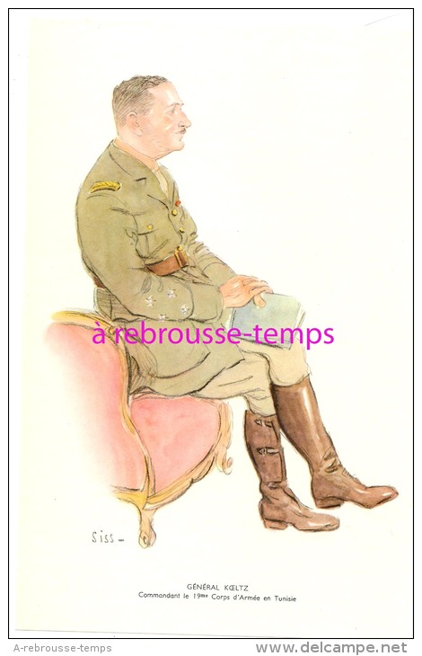 GÉNÉRAUX En 1944-1945-aquarelle De SISS-n°4-général KOELTZ-19e Corps D´armée En Tunisie - Geschiedenis