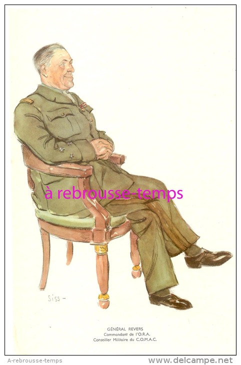 GÉNÉRAUX En 1944-1945-aquarelle De SISS-n°9-Général REVERS-commandant O.R.A-conseiller C.O.M.A.C - Geschiedenis