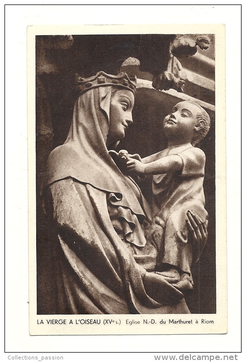 Cp, Sculptures, La Vierge à L´oiseau, Eglise N.D. Du Marthuret à Riom - Sculpturen