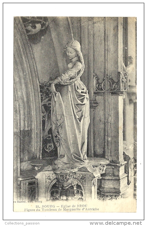 Cp, 01; Bourg, Eglise De Brou, Figure Du Tombeau De Marguerite D'Autriche - Eglise De Brou