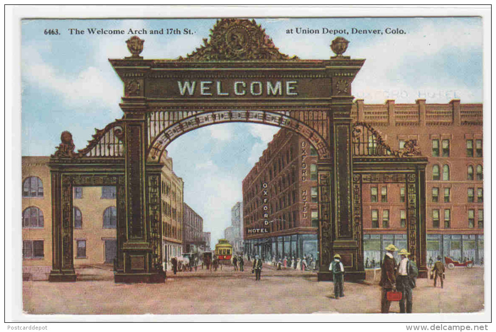 Welcome Arch 17th Street At Union Depot Streetcar Denver Colorado 1919 Postcard - Denver