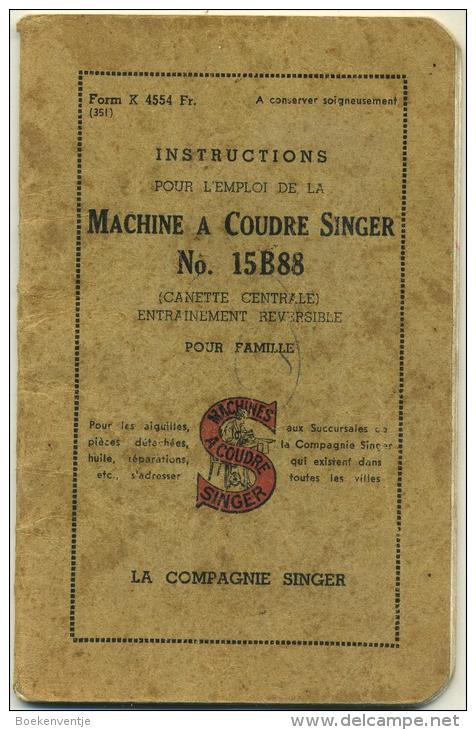 Machine A Coudre Singer N° 15B88 - Instructions Pour L'emploi De La ... - Material Und Zubehör