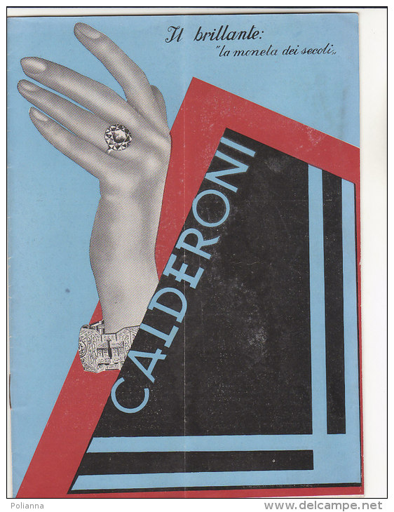 C1165 - CATALOGO Illustrato GIOIELLI CALDERONI-MILANO 1933/OROLOGI/POSATERIE ARGENTO/SERVIZI TAVOLA/TOELETTA - Sonstige & Ohne Zuordnung