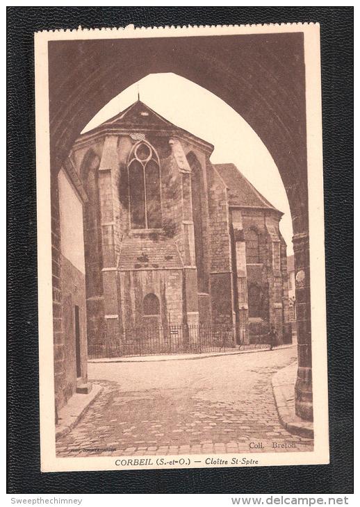 CPA 91 - CORBEIL - Le Cloitre St-Spire UNUSED - Corbeil Essonnes