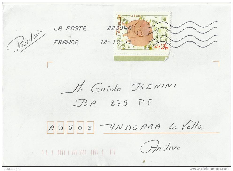 FRANCE 2013 . COVER TO ANDORRA W 1 STAMP YEAR OF THE PIG - AÑO DEL CERDO - ANNO DEL MAIALE POSTM OCT 12,2013 SILVER WRIT - Covers & Documents