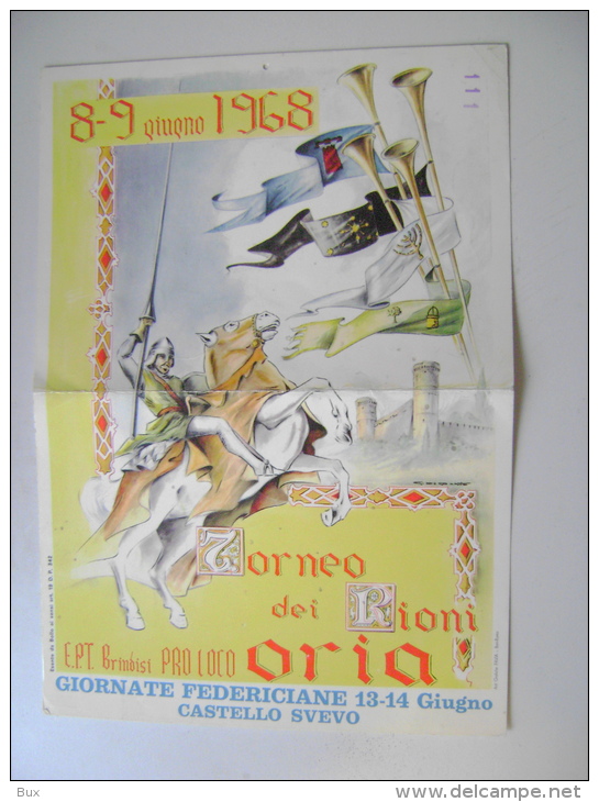 1968  ORIA BRINDISI   PRO LOCO TORNEO DEI RIONI  GIORNATE FEDERICIANE CASTLE  SVEVO  MEDIOEVO TIP. FAVIA BARI  VOLANTINO - Manifesti