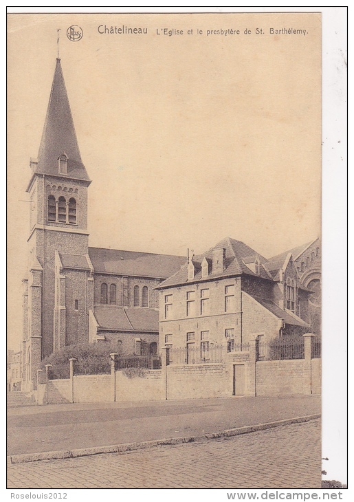 CHATELINEAU : L´église Et Le Presbytère De St Barthélemy - Châtelet