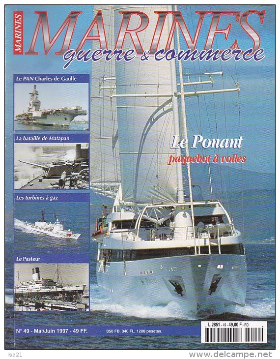 MARINES Guerre Commerce, Revue N ° 49 1997 Le Ponant Le Charles De Gaulle, Matapan, Le Pasteur, Etc. - Armes