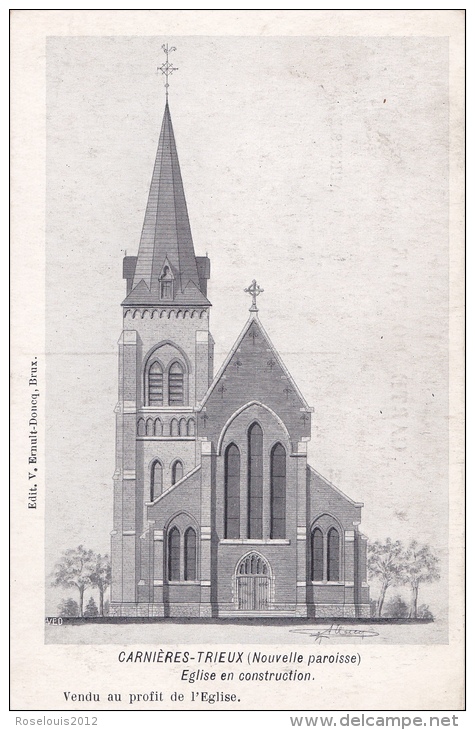 CARNIERES - TRIEUX : église En Construction - Morlanwelz