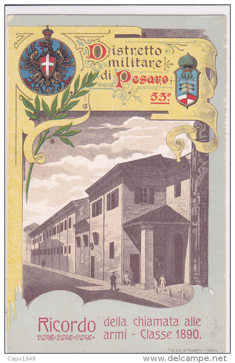 CARD PESARO DISTRETTO MLITARE  53° RICORDO CHIAMATA ALLE ARMI CLASSE 1890 STEMMA REALE  -FP-N-2-0882-18234 - Other & Unclassified