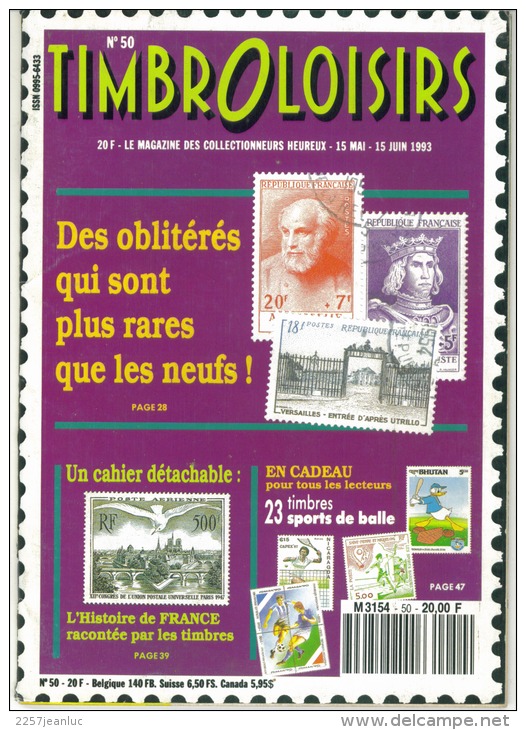 Magasine  100 Pages Timbroloisirs Thème Des Oblitérés Qui Sont Plus Rare Que Les Neufs N:50 De 1993 - Français (àpd. 1941)