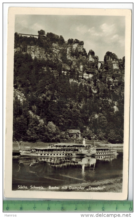 Sächs. Schweiz. Bastei Mit Dampfer „Dresden“ Um 1930/1940,  Verlag: A. & R. Adam, Dresden, POSTKARTE, Erhaltung: I-II - Bastei (sächs. Schweiz)