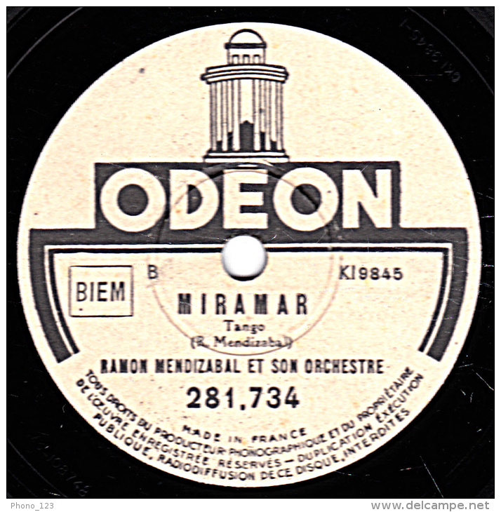 78 Trs - ODEON 281.734 - état TB - RAMON MENDIZABAL ET SON ORCHESTRE - SERENADE INDOCHINOISE - MIRAMAR - 78 Rpm - Schellackplatten