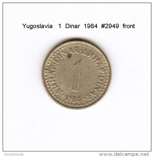YUGOSLAVIA    1  DINAR  1984  (KM # 86) - Yugoslavia