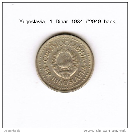 YUGOSLAVIA    1  DINAR  1984  (KM # 86) - Yugoslavia