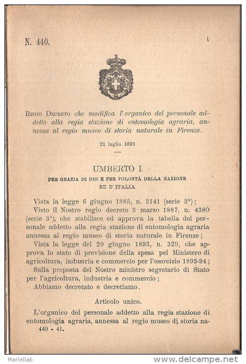 FIRENZE.R,D,CHE MODIFICA L'ORGANICO DEL PERSONALE ALLA R. STAZIONE DI ENTOMOLOGIA AGRARIA   -1893-N.440-X 537 - Decreti & Leggi