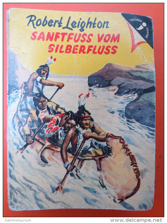 Robert Leighton "Sanftfuss Vom Silberfluss" Ein Seltenes Taschen Junior Buch (Band 4) - Aventure