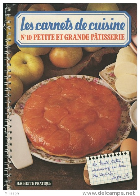 Les Carnets De Cuisine - N° 10 - Petite Et Grande Pâtisserie  - HACHETTE PRATIQUE - (3443) - Gastronomie