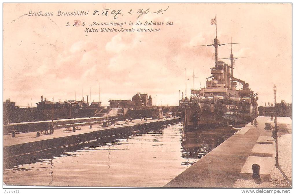 Gruss Aus BRUNSBÜTTEL - S.M.S. " Braunschweig " In Die Schleuse Des Kaiser...... - Brunsbuettel