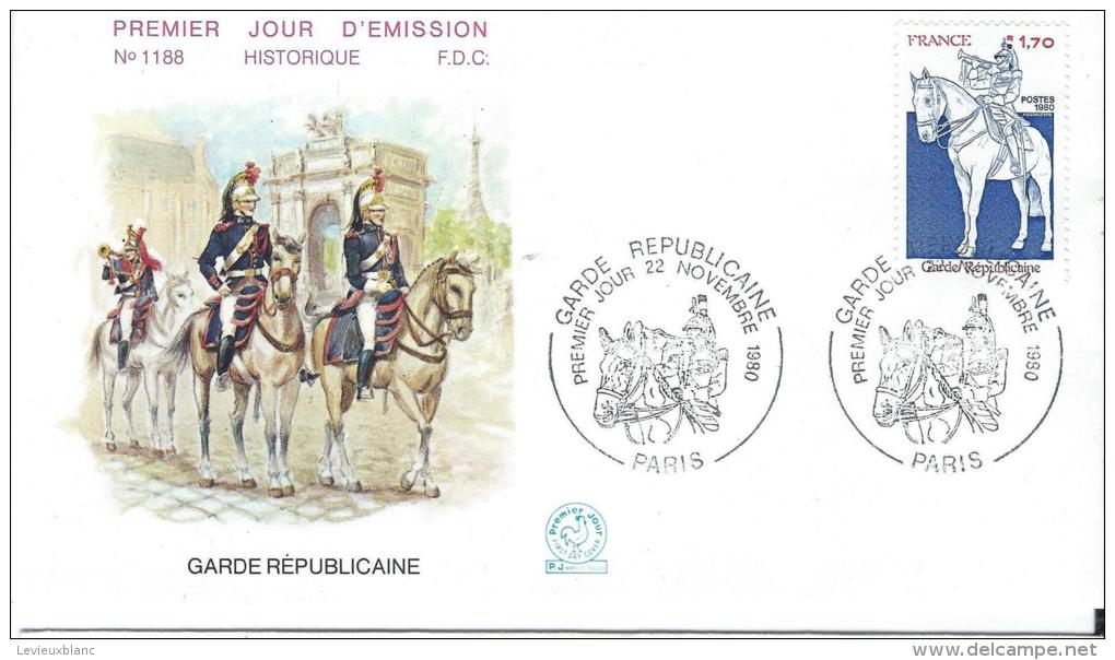 Premier Jour D´émission/Militaria/ Garde Républicaine/1980      PJE8 - 1980-1989