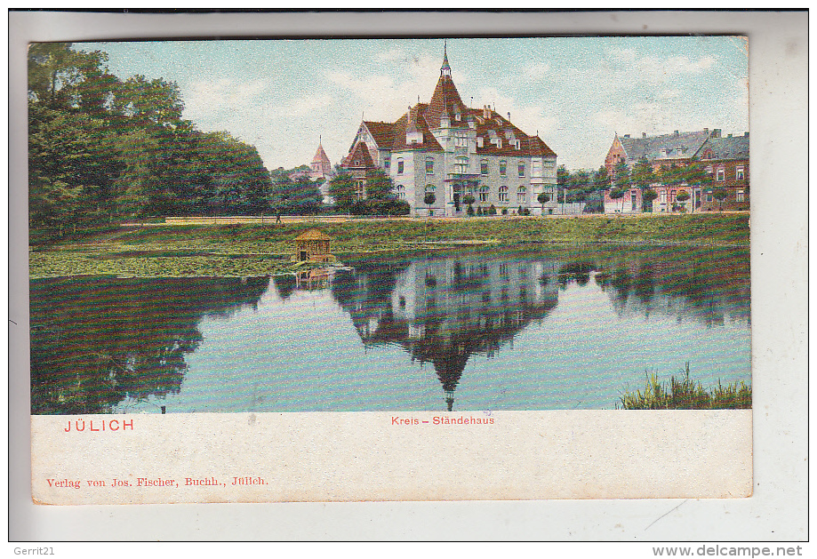 5170 JÜLICH, Kreis-Ständehaus, 1904 - Jülich