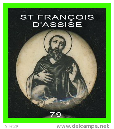 PIN'S, RELIGION - ST FRANÇOIS D'ASSISE - - Autres & Non Classés