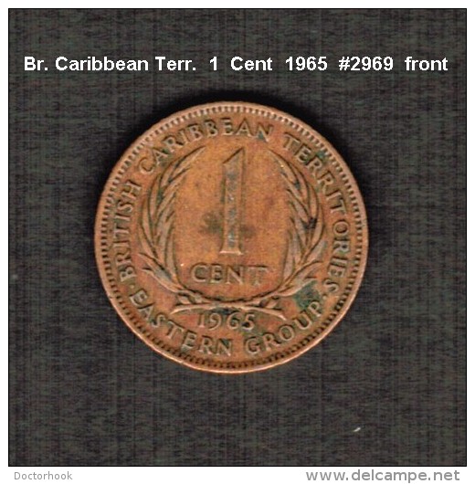 EAST CARIBBEAN TERRITORIES     1  CENT  1965  (KM # 2) - Caribe Oriental (Territorios Del)