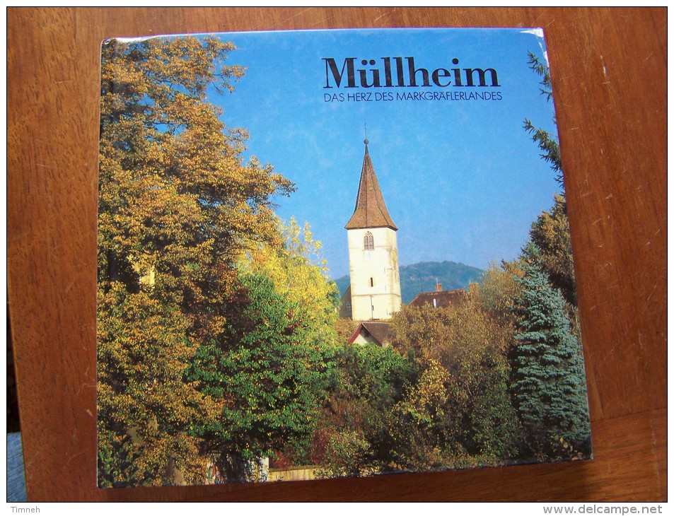 MÜLLHEIM DAS HERZ DES MARKGRÄFLERLANDES Beschrieben Von Fritz FISCHER Und Horst TRIES 1991 SCHILLINGER VERLAG - Baden-Württemberg