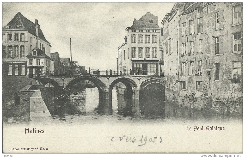 Mechelen / Malines - Le Pont Gothique  -1905 ( Verso Zien ) - Malines