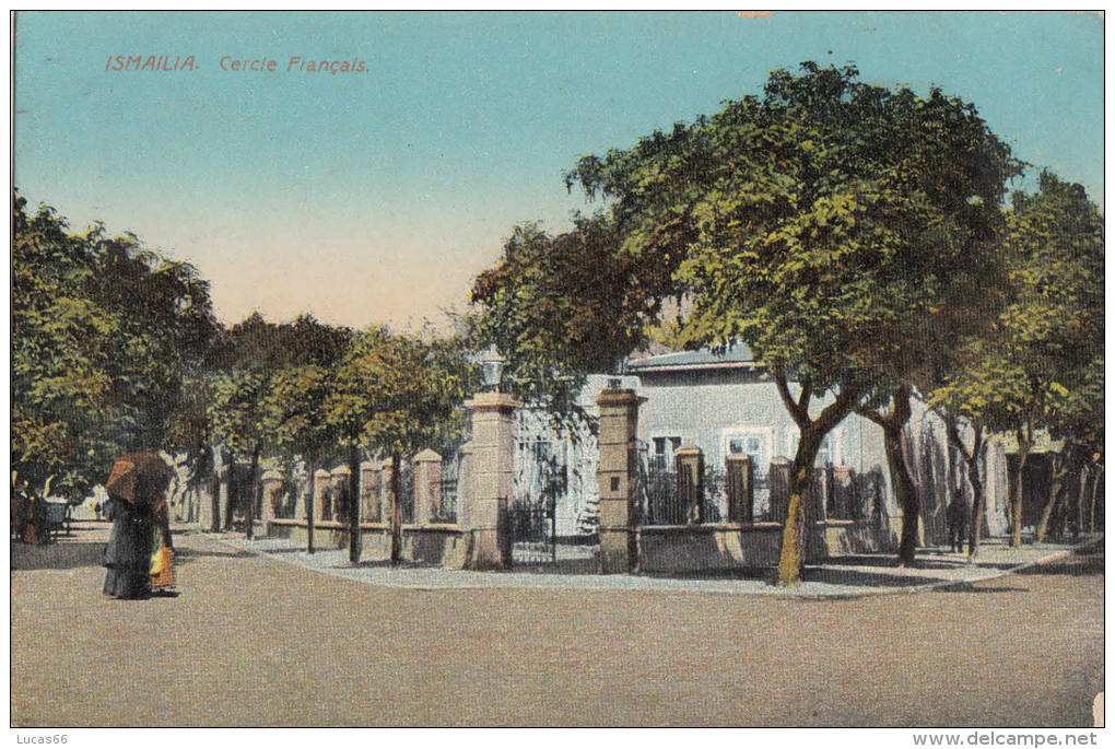 C1900 ISMAILIA - CERCLE FRANCAIS - Ismaïlia