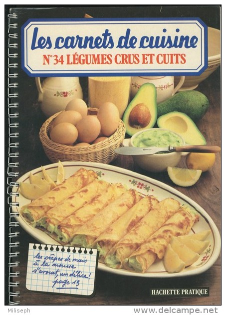 Les Carnets De Cuisine - N°  34 - Légumes Crus Et Cuits - HACHETTE PRATIQUE -   (3456) - Gastronomie