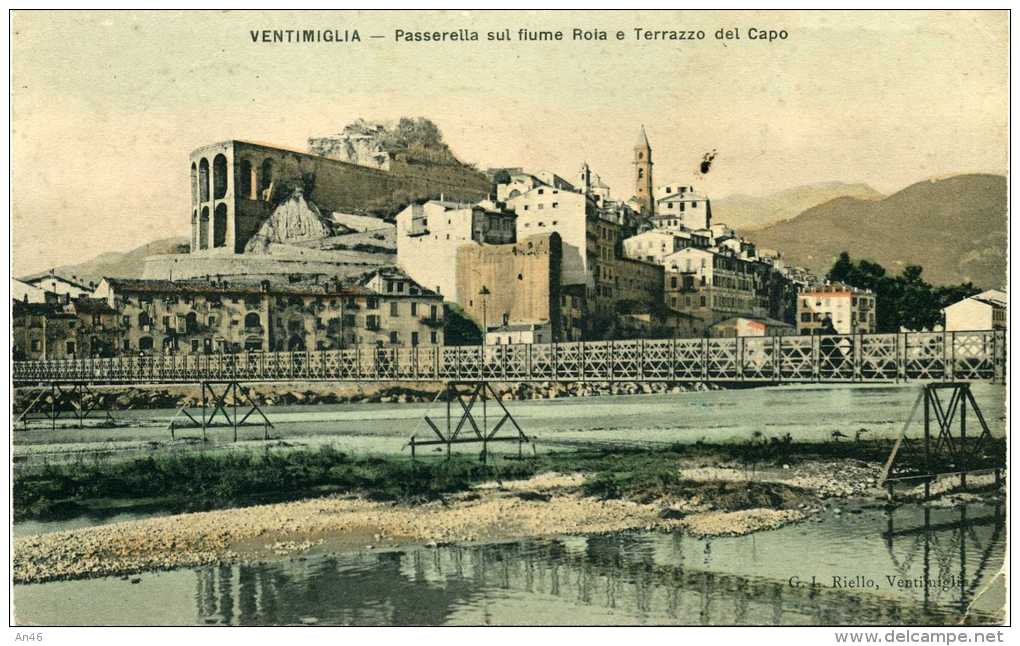 VENTIMIGLIA - PASSERELLA SUL FIUME ROIA A TERRAZZO DEL CAPO - VG 1909 XDEGO ORIGINALE D´EPOCA 100% - Altri & Non Classificati