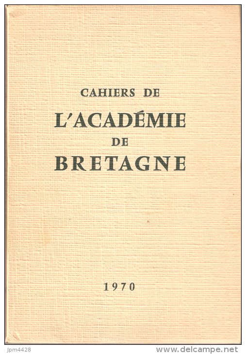 FRANCE Livre Cahiers De L'Académie De Bretagne 1970 - 7éme Volume De La Collection - Bretagne