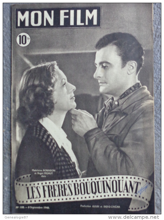 CINEMA-MON FILM- 8-9-1948- LES FRERES BOUQUINQUANT-MADELEINE ROBINSON-ROGER PIGAUT-GINETTE LECLERC-ALBERT PREJEAN - Cinéma/Télévision