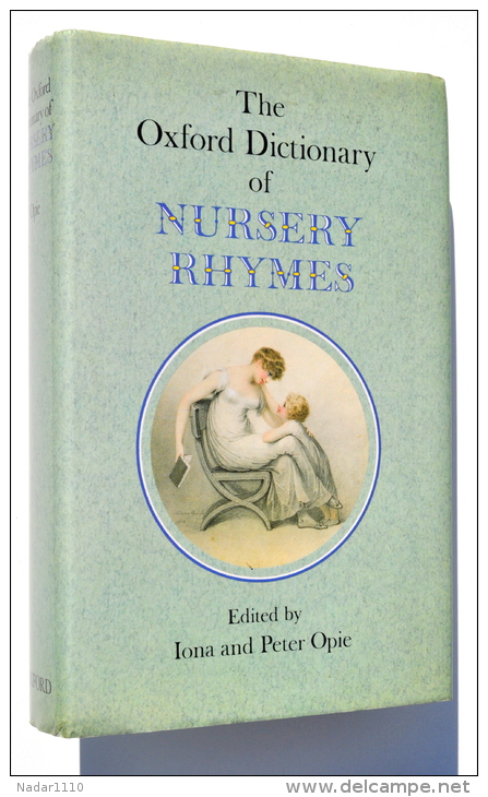 The Oxford Dictionary Of NURSERY RHYMES - Iona & Peter OPIE - TTBE ! - Sonstige & Ohne Zuordnung