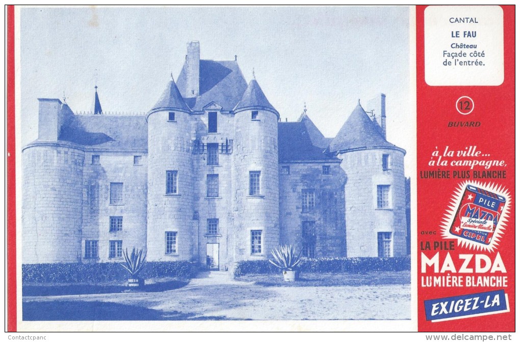 La Pile  "  MAZDA   "   Château LE  FAU  ( Cantal ) Voir  Verso     - Ft  =  13 Cm  X  21 Cm - Electricité & Gaz
