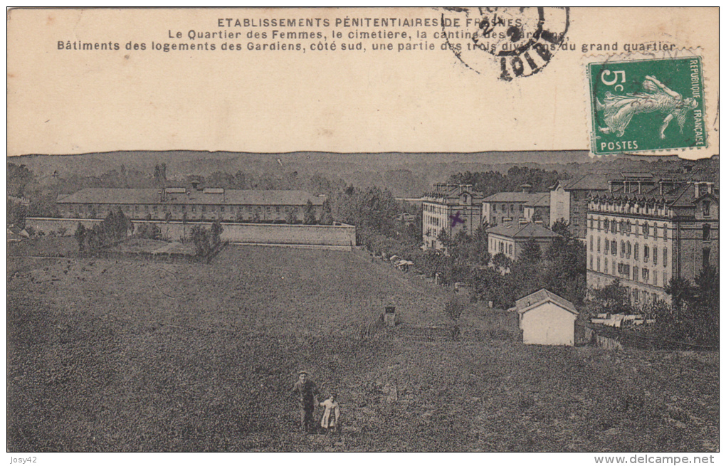 ETBLISSEMENTS PENITENTIAIRES DE FRESNES -LE QUARTIER DES FEMMES  LE CIMETIERE LA CANTINE - Fresnes