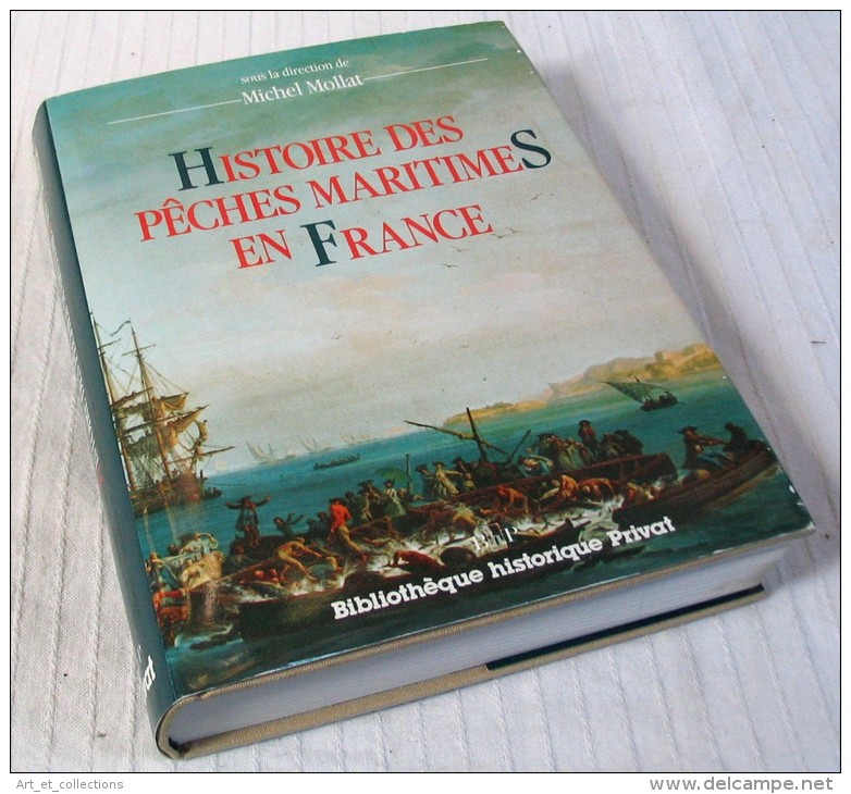 Histoire Des PÊCHES Maritimes En France / Michel Mollat / Édition Originale Numérotée De 1987 - Caza/Pezca