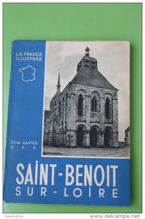 Livre "Saint Benoit-sur-Loire" Histoire De L'Abbaye - Orléanais - Loiret - Centre - Val De Loire