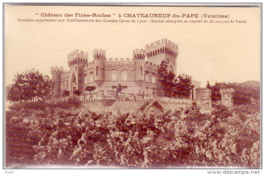 CHATEAUNEUF DU PAPE - Chateau Des Fines Roches     (62133) - Chateauneuf Du Pape